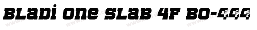 Bladi One Slab 4F Bo字体转换
